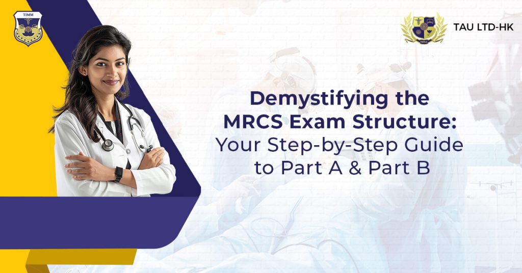 Demystifying the MRCS Exam Structure: Your Step‑by‑Step Guide to Part A & Part B