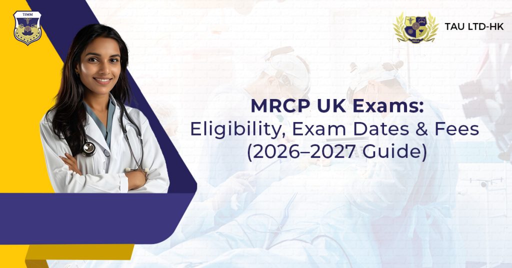 MRCP UK Exams: Eligibility, Exam Dates & Fees