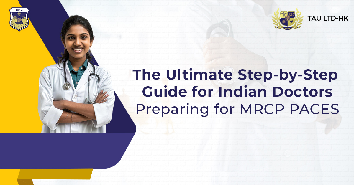 Step-by-Step Guide for Indian Doctors Preparing for MRCP PACES